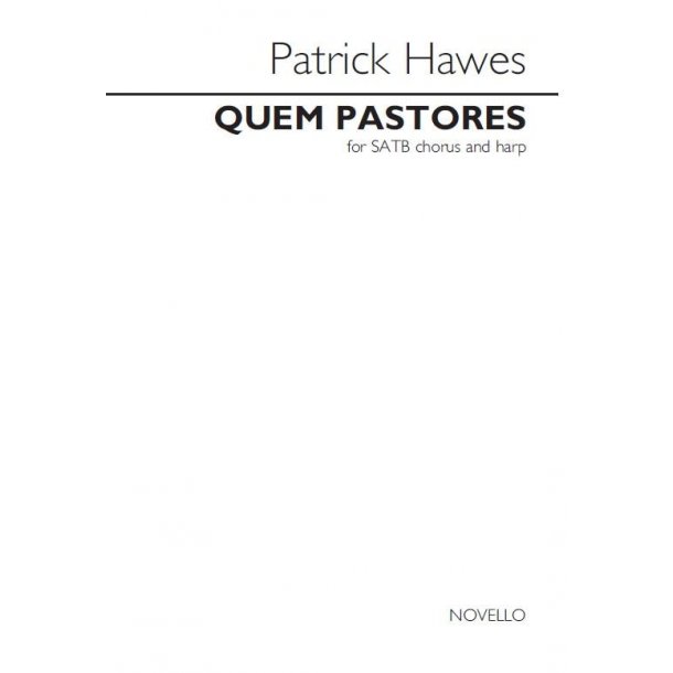 Patrick Hawes: Quem Pastores (Harp Part)