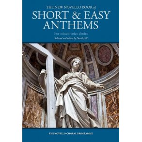 The New Novello Book Of Short & Easy Anthems For Mixed-Voice Choirs (SATB/Organ)