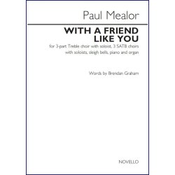 Paul Mealor &amp; Brendan Graham: With A Friend Like You