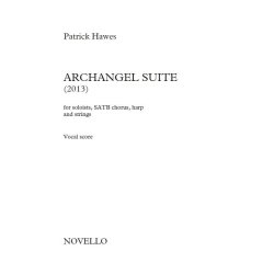 Patrick Hawes: Archangel Suite (Vocal Score)