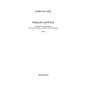 John McCabe: Psalm-Cantata (Reduction For SATB/Organ) Arr. Iain Farrington