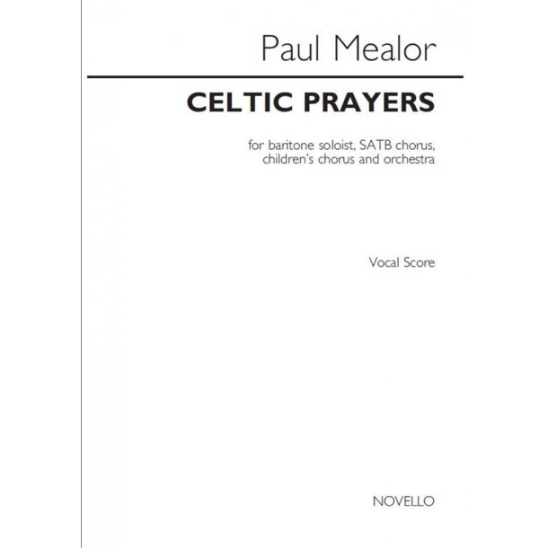 Paul Mealor: Celtic Prayers - Vocal Score