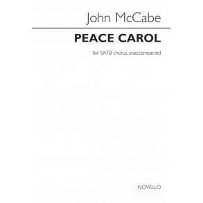 John McCabe: Peace Carol (For SATB Chorus Unaccompanied)