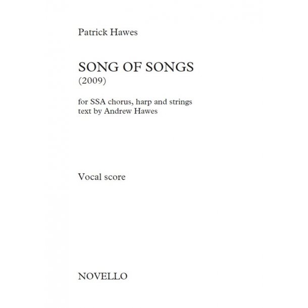 Patrick Hawes: Song Of Songs (For SSA Chorus, Harp And Strings) &ndash; Vocal Score