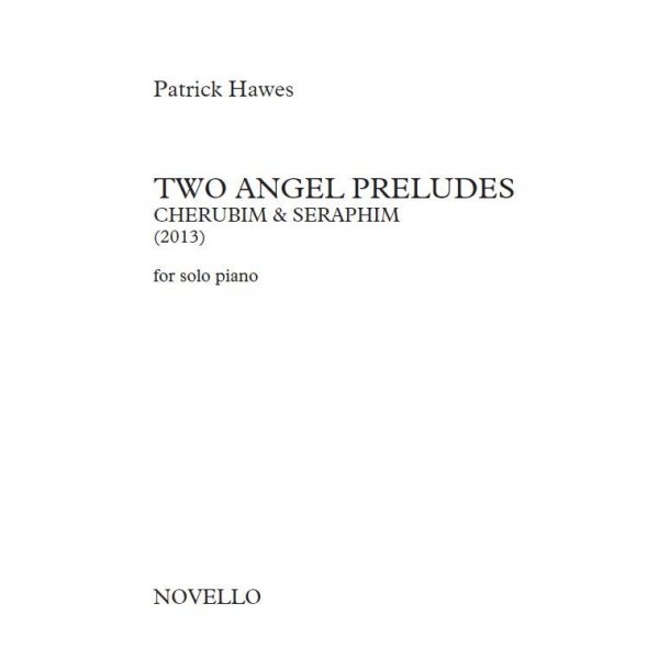 Patrick Hawes: Two Angel Preludes (For Solo Piano)