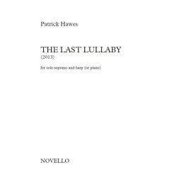 Patrick Hawes: The Last Lullaby (For Soprano And Harp Or Piano)