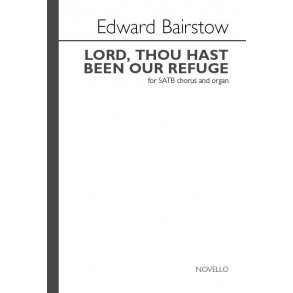 Edward Bairstow: Lord Thou Hast Been Our Refuge (Reengraved)