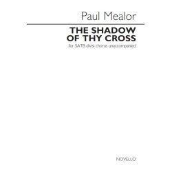 Paul Mealor: The Shadow Of Thy Cross - Vocal Score