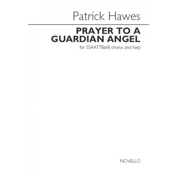 Patrick Hawes: Prayer To A Guardian Angel (Vocal Score)