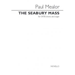 Paul Mealor: The Seabury Mass
