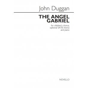 John Duggan: The Angel Gabriel (Children's Chorus/Optional SATB Chorus/Piano)