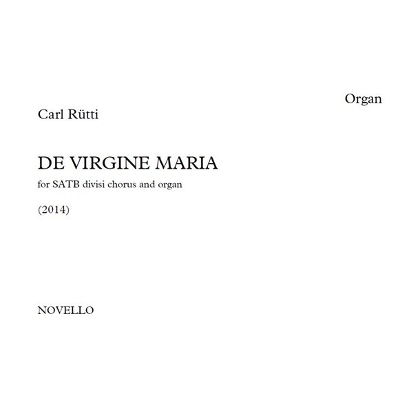 Carl Rutti: De Virgine Maria - Organ Part