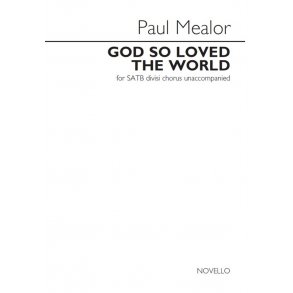 Paul Mealor: God So Loved The World (Vocal Score)