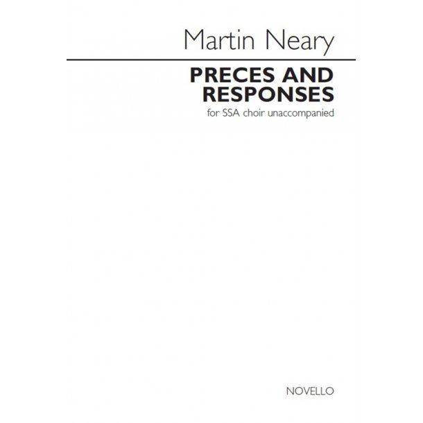 Martin Neary: Preces And Responses (Unaccompanied SSA Choir)