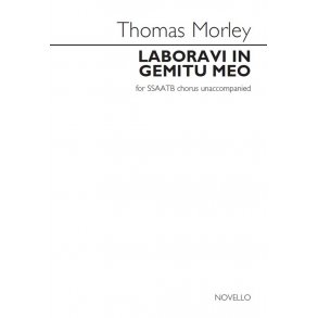 Thomas Morley: Laboravi In Gemitu Meo (Ed. Lionel Pike)