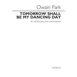 Owain Park: Tomorrow Shall Be My Dancing Day