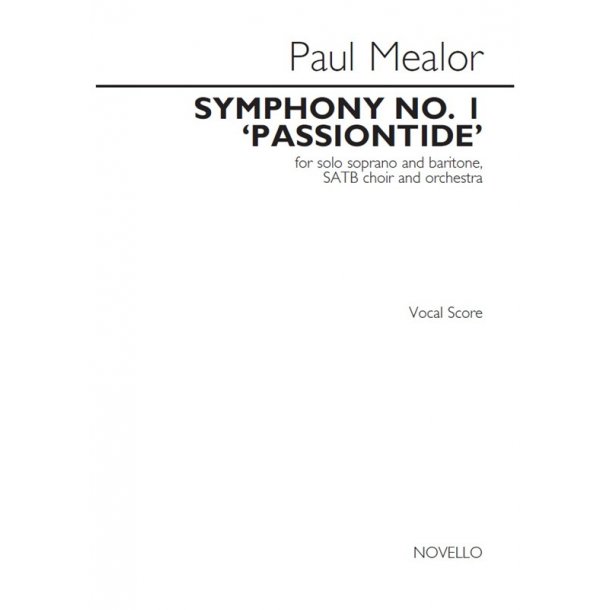 Paul Mealor: Symphony No.1 'Passiontide' (Vocal Score)