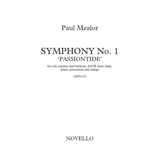 Paul Mealor: Symphony No.1 'Passiontide' (Full Score)