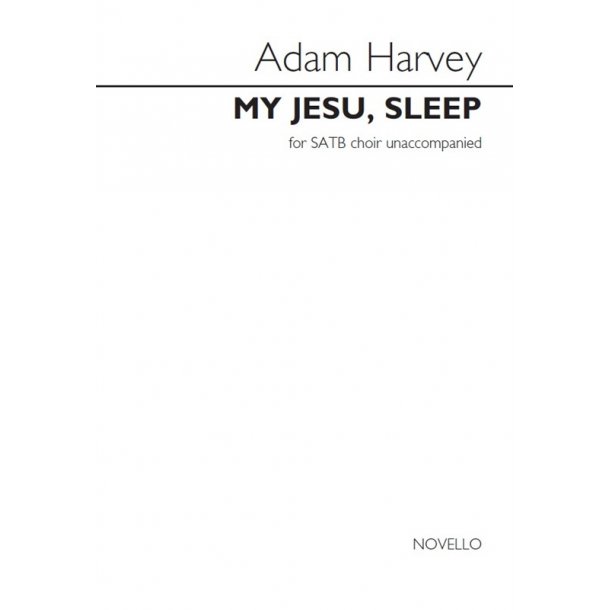 Adam Harvey: My Jesu, Sleep