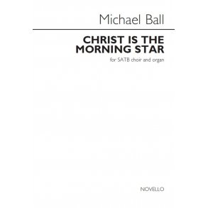 Michael Ball: Christ Is The Morning Star