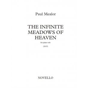 Paul Mealor: The Infinite Meadows Of Heaven