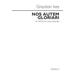 Grayston Ives: Nos Autem Gloriari