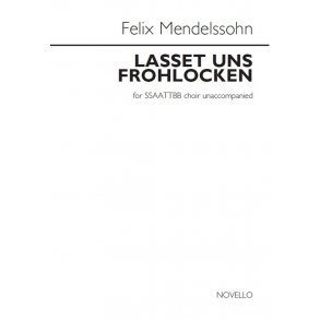 Felix Mendelssohn: Lasset Uns Frohlocken