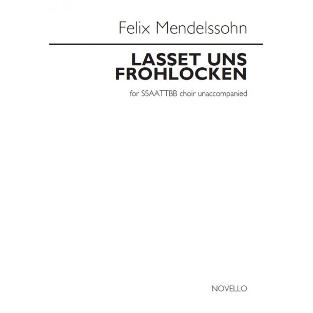 Felix Mendelssohn: Lasset Uns Frohlocken