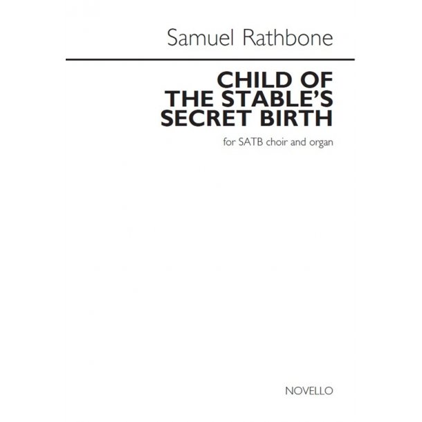 Samuel Rathbone: Child Of The Stable's Secret Birth
