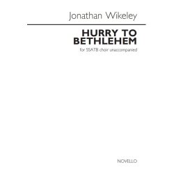 Jonathan Wikeley: Hurry To Bethlehem