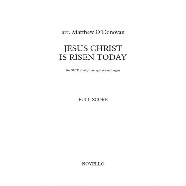 Jesus Christ Is Risen Today - Arr. Matthew O'Donovan (Score/Parts)