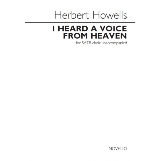 Herbert Howells: I Heard A Voice From Heaven (Requiem)