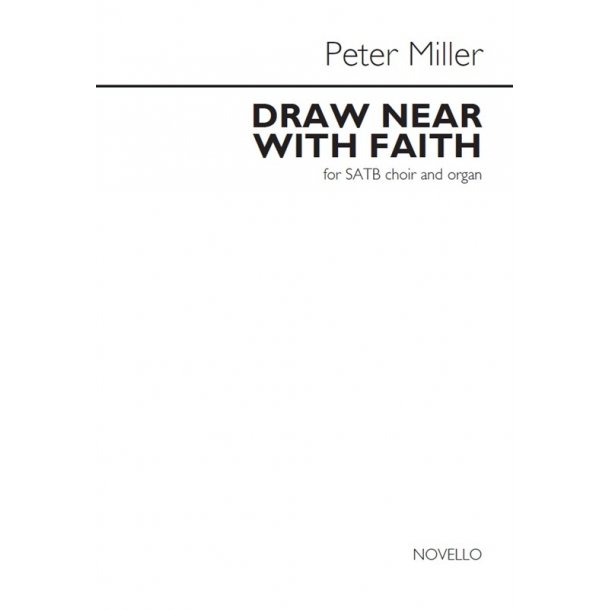 Peter Miller: Draw Near With Faith