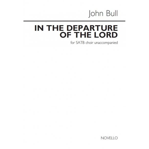John Bull: In The Departure Of The Lord