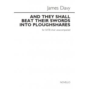 James Davy: And They Shall Beat Their Swords Into Ploughshares
