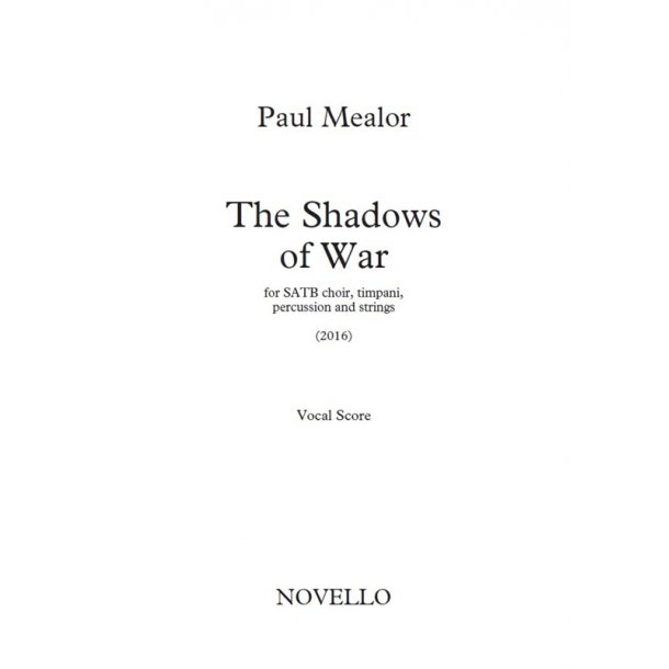 Paul Mealor: The Shadows Of War (Vocal Score)