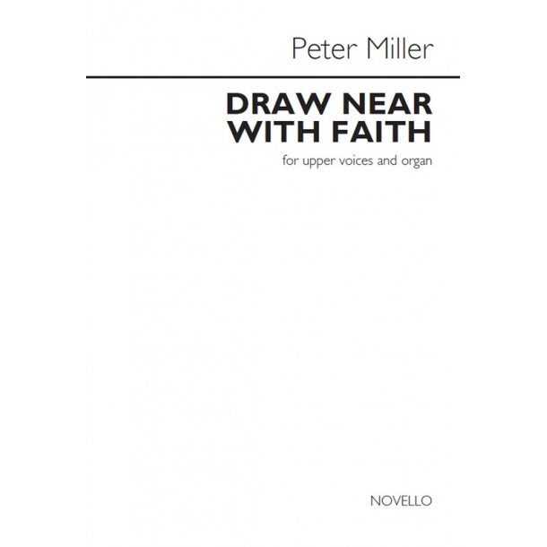 Peter Miller: Draw Near With Faith