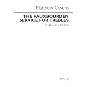 Matthew Owens: The Fauxbourden Service For Trebles