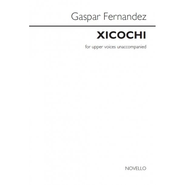 Gaspar Fernandez: Xicochi