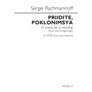 Sergei Rachmaninoff: Priidite, Poklonimsya (O Come, Let Us Worship)