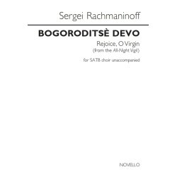Sergei Rachmaninoff: Bogorodits&egrave; Devo (Rejoice, O Virgin)