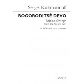 Sergei Rachmaninoff: Bogoroditsè Devo (Rejoice, O Virgin)