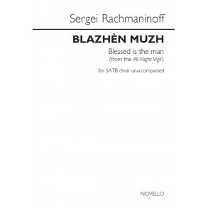 Sergei Rachmaninoff: Blazhèn Muzh (Blessed Is The Man)