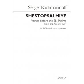 Sergei Rachmaninoff: Shestopsalmiye (Verses Before The Six Psalms)