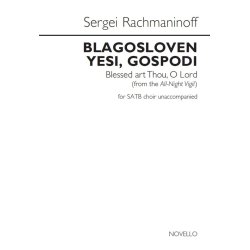 Sergei Rachmaninoff: Blagosloven Yesi, Gospodi (Blessed Art Thou, O Lord)