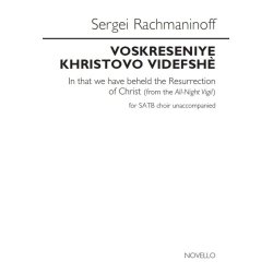 Sergei Rachmaninoff: Voskreseniye Khristovo Videfsh&egrave; (In That We Have Beheld The Resurrection Of Christ)