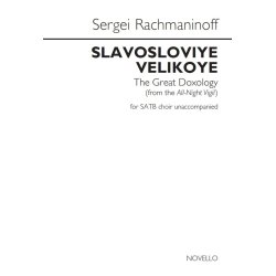 Sergei Rachmaninoff: Slavosloviye Velikoye (The Great Doxology)