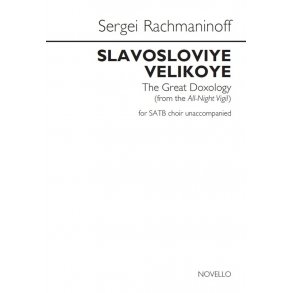 Sergei Rachmaninoff: Slavosloviye Velikoye (The Great Doxology)