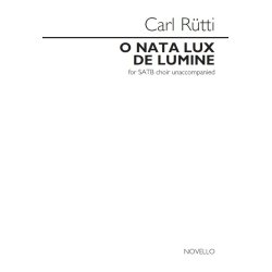 Carl R&uuml;tti: O Nata Lux De Lumine
