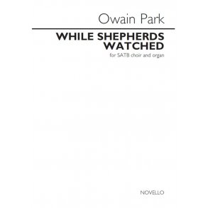 Owain Park: While Shepherds Watched